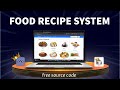 Food Recipe System (must watch 🤯) | Free Source Code #phpprojects