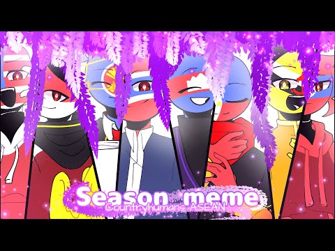 Season Meme || countryhumans ASEAN {Remake} / Nahtaniel_•°