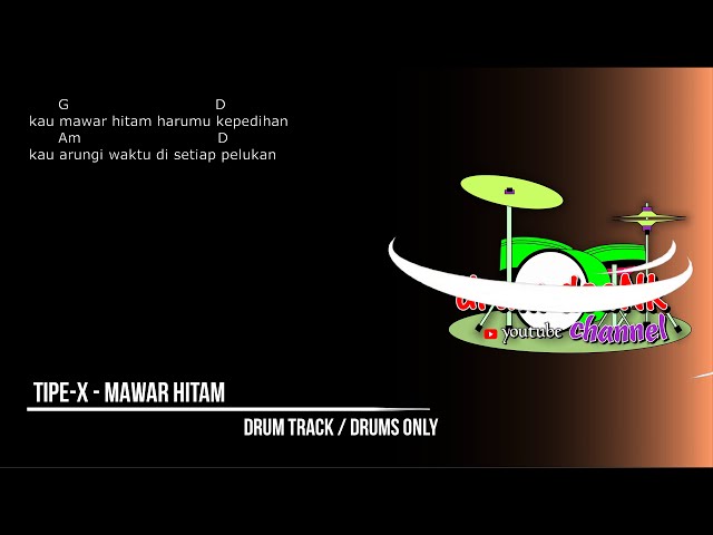 Tipe-X - Mawar Hitam (drums only) [chord gitar & lirik] class=