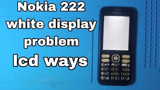 Nokia 222 (rm-1136) white LCD problem// LCD ways