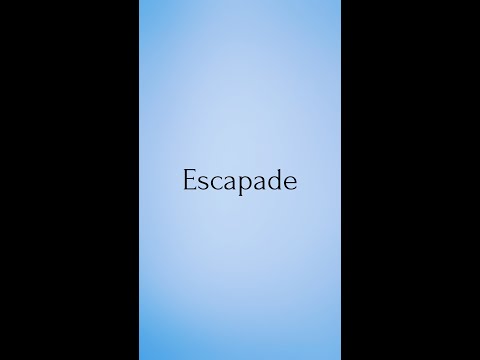 ভিডিও: Escapade is শব্দটির অর্থ কী?