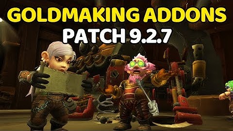 GREAT Goldmaking Addons I Use In Patch 9.2.7 | Shadowlands Goldmaking