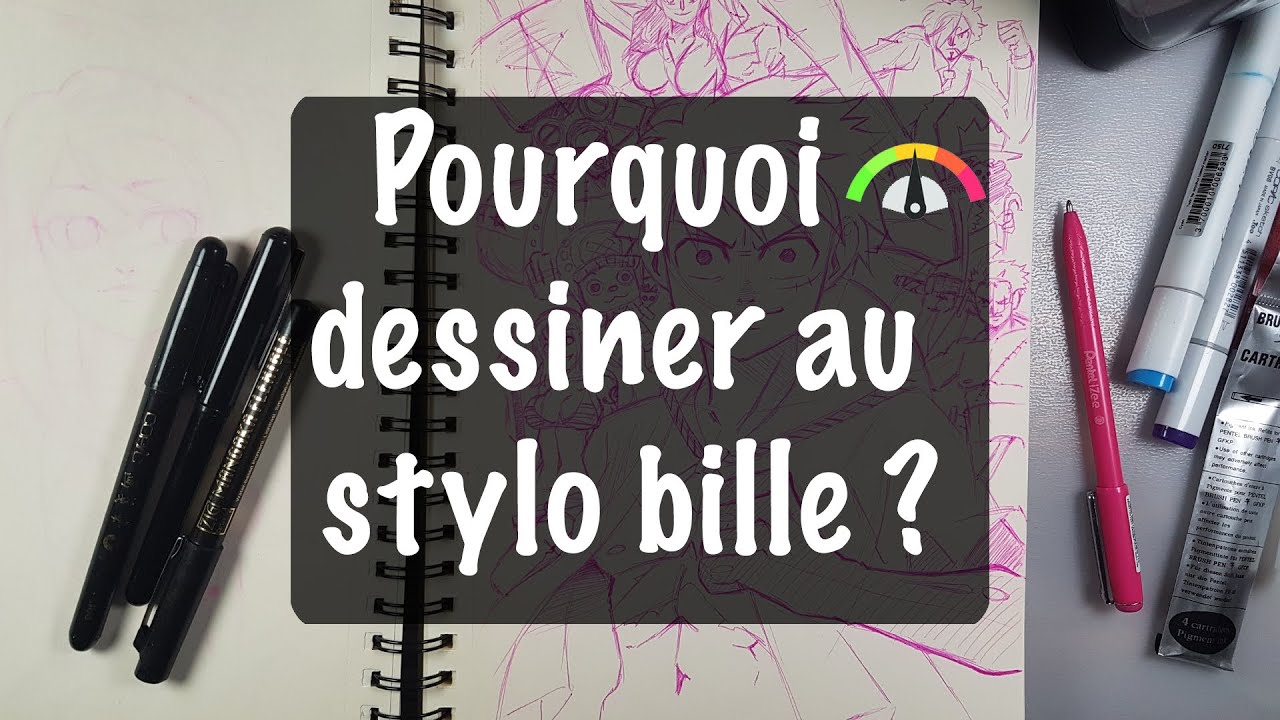Pourquoi dessiner au stylo bille?
