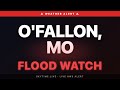 🔴 Flood Watch — O'Fallon, MO | Weather Alert