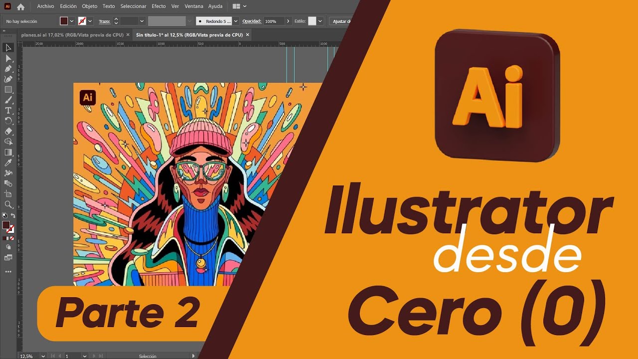 ADOBE ILUSTRATOR DESDE CERO | PARTE 2💯 | TUTORIAL | ADDESIGNER - YouTube