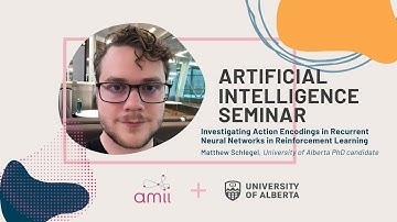 Matthew Schlegel - Action Encodings in Recurrent Neural Networks in Reinforcement Learning