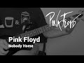 Pink Floyd - Nobody Home