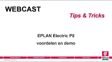 Tips & Tricks Webcast - Ins & outs EPLAN Electric P8: voordelen en demo