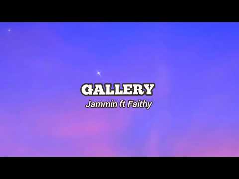 GALLERY (Lyrics) Jammin