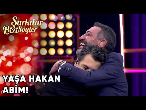 Yaşa Hakan Abim! | Şarkılar Bizi Söyler 41. Bölüm