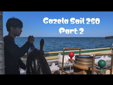 Gazela Part 2 Sail 250 Baltimore