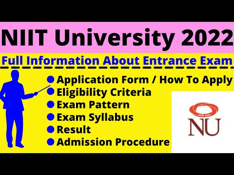 NIIT University 2022: Notification, Dates, Application, Eligibility, Pattern, Syllabus, Admit Card