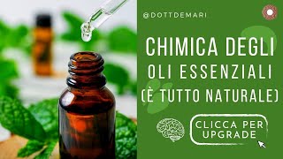 Chimica degli Oli Essenziali (E' tutto NATURALE)