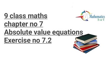 9 class maths chapter no 7 //Exercise 7.2 // matric maths Punjab textbook //absolute value equations