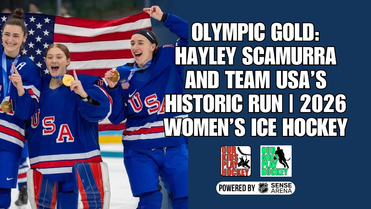 Olympic Gold: Hayley Scamurra and Team USA’s Historic Run | 2026 Women’s Ice Hockey