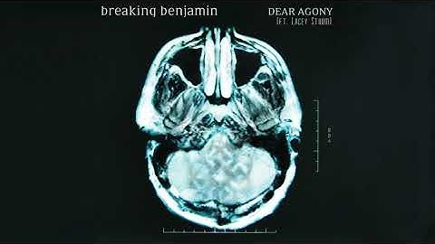 Breaking Benjamin - Dear Agony (ft. Lacey Sturm) (Original Version)