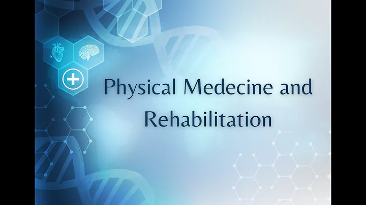 Physical Medicine and Rehabilitation