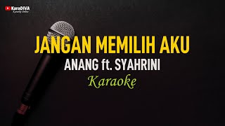 Anang ft.  Syahrini - Jangan Memilih Aku (Karaoke)