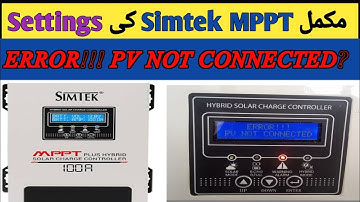 Simtek MPPT Settings | Error PV NOT Connected | Simtek alarm | Simtek MPPT alarm settings | solar |