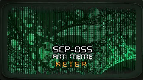 SCP- 055: Anti Meme | Keter | Infohazard