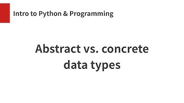 Abstract vs. Concrete Data Types in Python