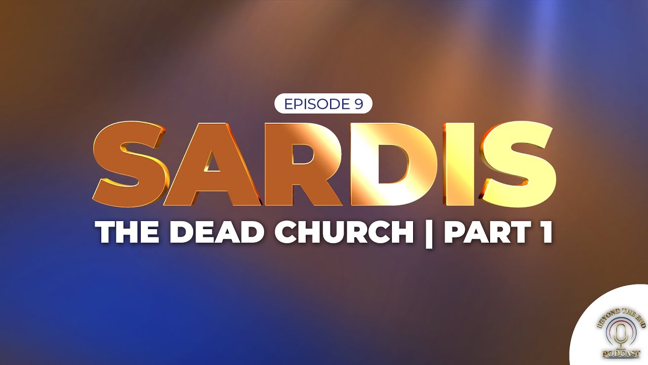 The Dead Church | Sardis | Part 1