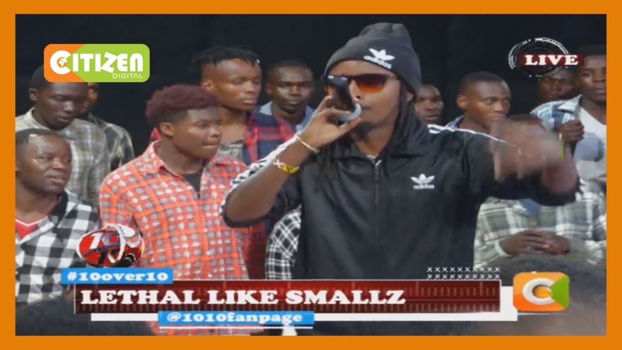 citizen tv live stream kenya 10 OVER 10 | Nothing lethal like Smallz Lethal on the 10