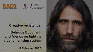 Creative resistance: Behrouz Boochani and friends on fighting a dehumanising system