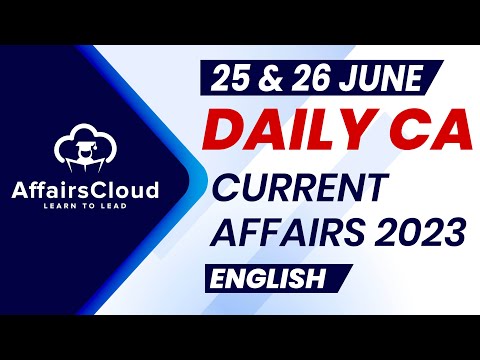 Current Affairs 25 & 26 June 2023 | English | By Vikas | Affairscloud For All Exams