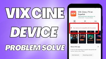 ViX Cine TV App Device Problem Solve | ViX Cine App Version Problem Solve