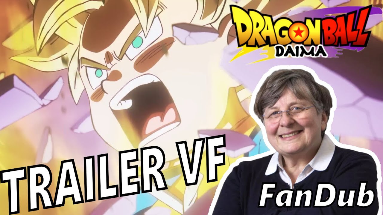 Dragon Ball DAIMA Trailer 4 VF (FanDub) - YouTube