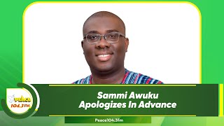 Sammi Awuku Apologizes In Advance