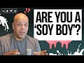 Soy boy vs dairy boy which are you
