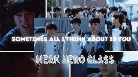 Heat Waves - sometimes all I think about is you |Weak Hero Class 1| #choihyunwook #parkjihoon
