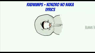 Radwimps - Kokoro No Naka [ ココロノナカ ] (Rom/Eng/Jap) Lyrics video