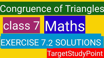 Class 7 Congruence of Triangles Maths NCERT Chapter 7 EXERCISE 7.2 SOLUTIONS by Archana Chauhan
