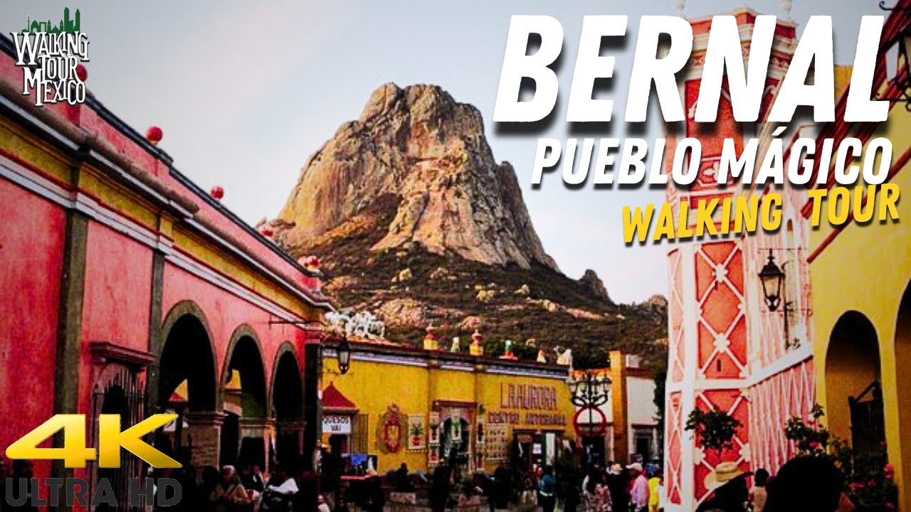 Bernal Pueblo Mágico de Querétaro con su Peña | Walking Tour México 