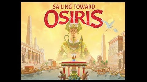 Origins 2018 Sailing Toward Osiris