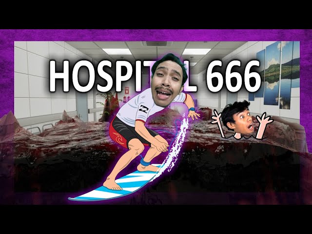 Kami Terperangkap Didalam Hospital Puaka ft @SalakKaneki @PakDeen  - HOSPITAL 666 class=