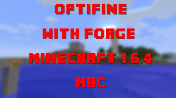 How to Install OptiFine with Forge for Minecraft 1.6.4 (Mac OSX 10.7.3+)
