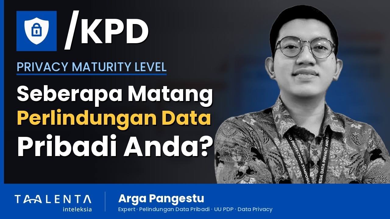 Seberapa Matang Perlindungan Data Pribadi di Perusahaan Anda? Ini 5 Levelnya