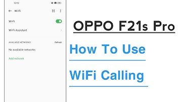 OPPO F21s Pro How To Use WiFi Calling