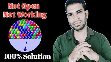 bubble shooter app not open | not working