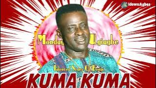 MONDAY UGIAGBE - KUMA-KUMA [LATEST BENIN MUSIC]