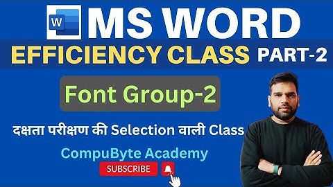 MS Word Efficiency Class | Part-2 | MS Word Font Group | Efficiency Class by Sunil Saini Sir