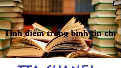 Công thức tính điểm trung bình tích lũy trong excel năm 2024