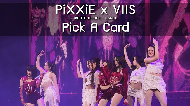 PiXXiE x VIIS - Pick A Card @GOTCHAPOP3 - 24 May 2025 [4K]