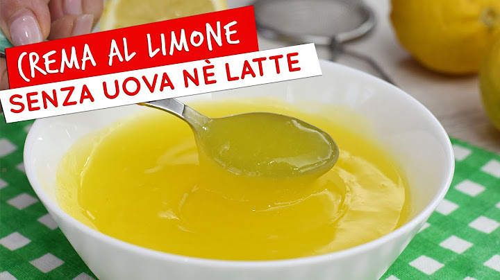 Crema al limone senza uova e senza latte: ricetta facile e veloce
