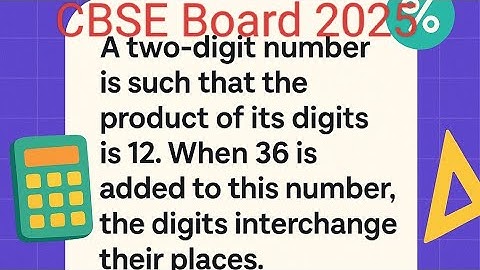 A two digit number is such that the product of its digits is 12.when 36 is added to this number, t