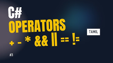 Operators in C# Explained 💻 | Arithmetic, Relational, Logical & More | Tamil Programming Tutorial